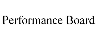 PERFORMANCE BOARD