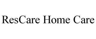 RESCARE HOME CARE