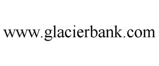 WWW.GLACIERBANK.COM