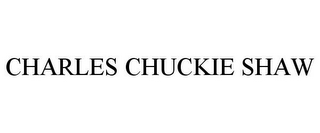 CHARLES CHUCKIE SHAW