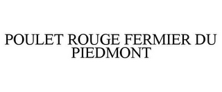 POULET ROUGE FERMIER DU PIEDMONT