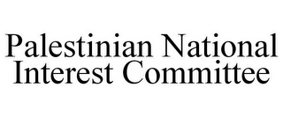 PALESTINIAN NATIONAL INTEREST COMMITTEE