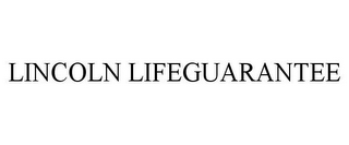 LINCOLN LIFEGUARANTEE