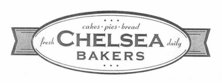 CHELSEA BAKERS CAKES · PIES · BREAD FRESH DAILY