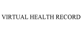 VIRTUAL HEALTH RECORD