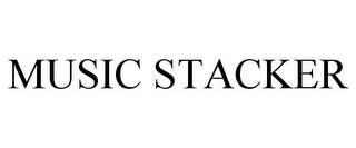 MUSIC STACKER