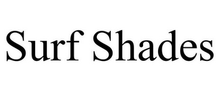 SURF SHADES
