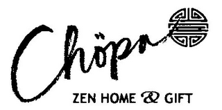 CHÖPA ZEN HOME & GIFT