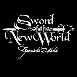 SWORD OF THE NEW WORLD GRANADO ESPADA