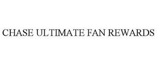 CHASE ULTIMATE FAN REWARDS