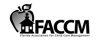 FACCM FLORIDA ASSOCIATION FOR CHILD CARE MANAGEMENT