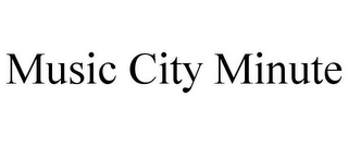 MUSIC CITY MINUTE