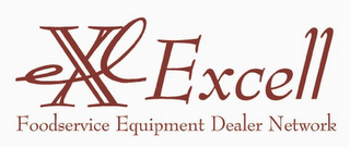 EXL EXCELL FOODSERVICE EQUIPMENT DEALER NETWORK