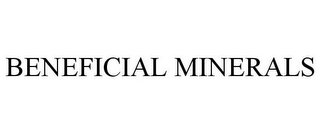 BENEFICIAL MINERALS