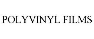 POLYVINYL FILMS