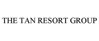 THE TAN RESORT GROUP