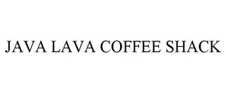 JAVA LAVA COFFEE SHACK