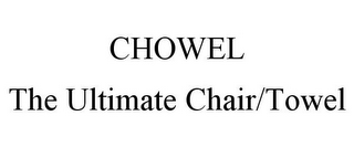 CHOWEL THE ULTIMATE CHAIR/TOWEL