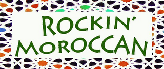 ROCKIN' MOROCCAN