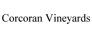 CORCORAN VINEYARDS