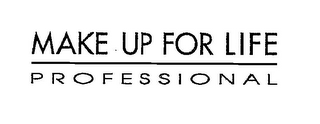 MAKE UP FOR LIFE PROFESSIONAL