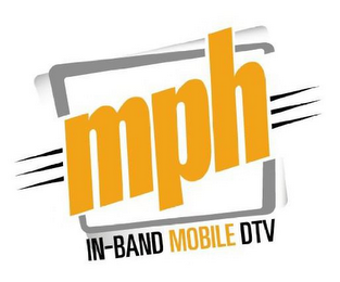 MPH IN-BAND MOBILE DTV