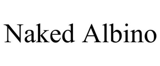 NAKED ALBINO