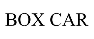 BOX CAR