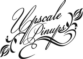 UPSCALE PINUPS