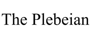 THE PLEBEIAN