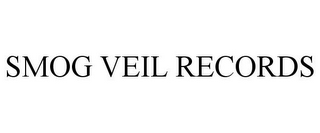 SMOG VEIL RECORDS