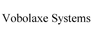 VOBOLAXE SYSTEMS