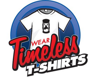 WEAR TIMELESS T-SHIRTS