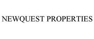 NEWQUEST PROPERTIES