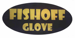 FISHOFF GLOVE