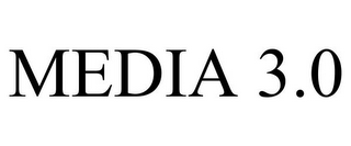 MEDIA 3.0