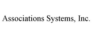 ASSOCIATIONS SYSTEMS, INC.