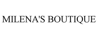 MILENA'S BOUTIQUE