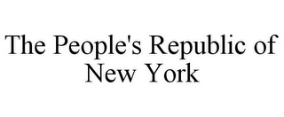 THE PEOPLE'S REPUBLIC OF NEW YORK