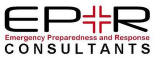 EP R EMERGENCY PREPAREDNESS AND RESPONSE CONSULTANTS