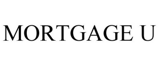 MORTGAGE U