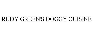 RUDY GREEN'S DOGGY CUISINE