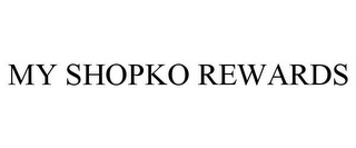 MY SHOPKO REWARDS