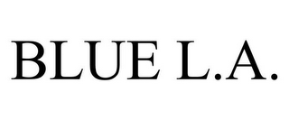 BLUE L.A.
