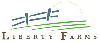 LIBERTY FARMS