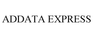 ADDATA EXPRESS