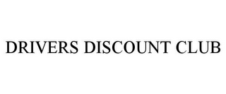 DRIVERS DISCOUNT CLUB