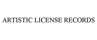 ARTISTIC LICENSE RECORDS