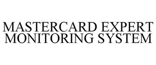 MASTERCARD EXPERT MONITORING SYSTEM