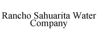 RANCHO SAHUARITA WATER COMPANY